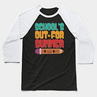 Last Day Of School Schools Out For Summer Teacher Baseball T-Shirt